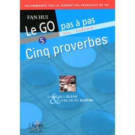 FAN-HUI-Le-Go-pas-a-pas-vol-5-Cinq-proverbes.jpg